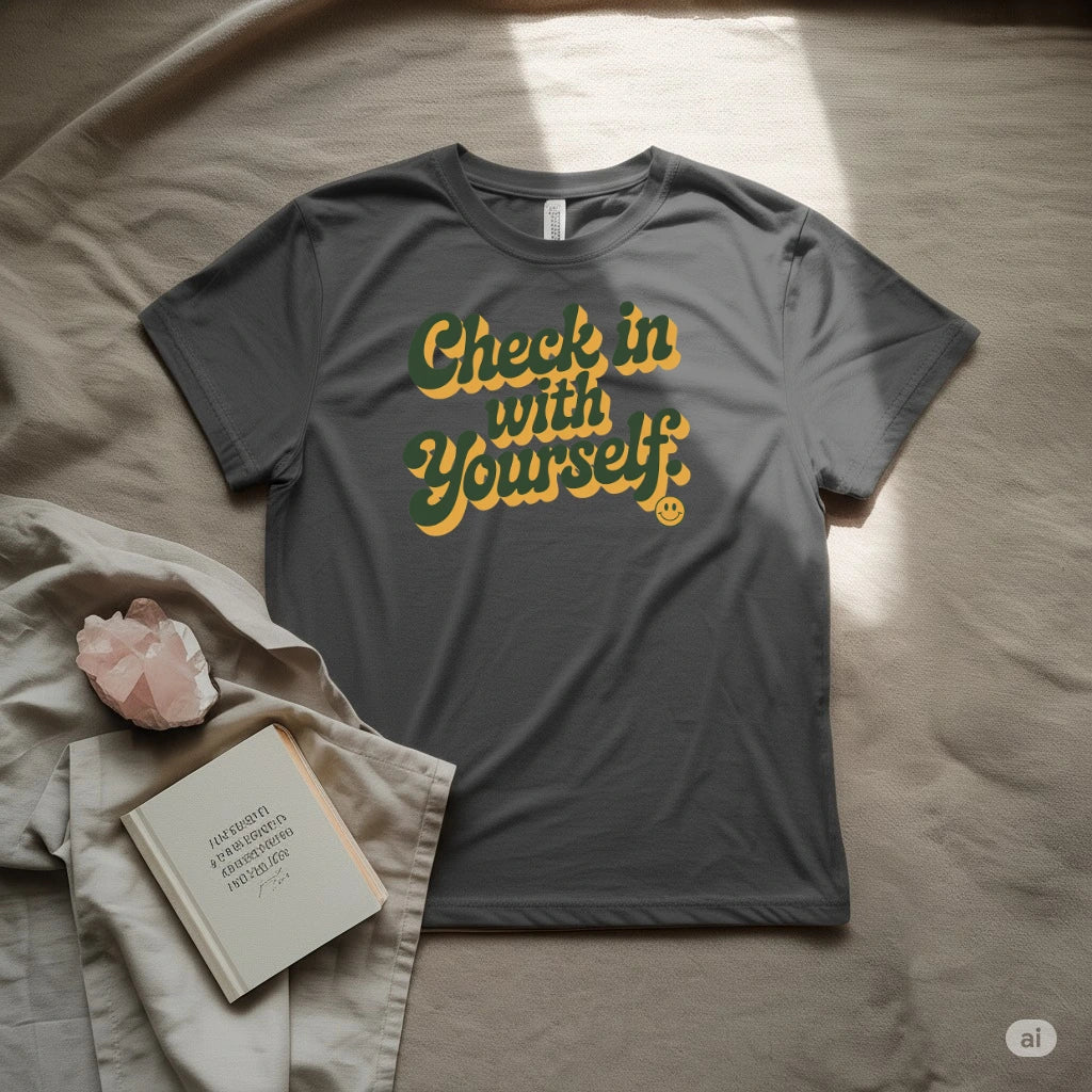 Check in with Yourself T-Shirt
