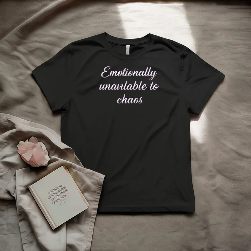Emotionally unavailable T-shirt