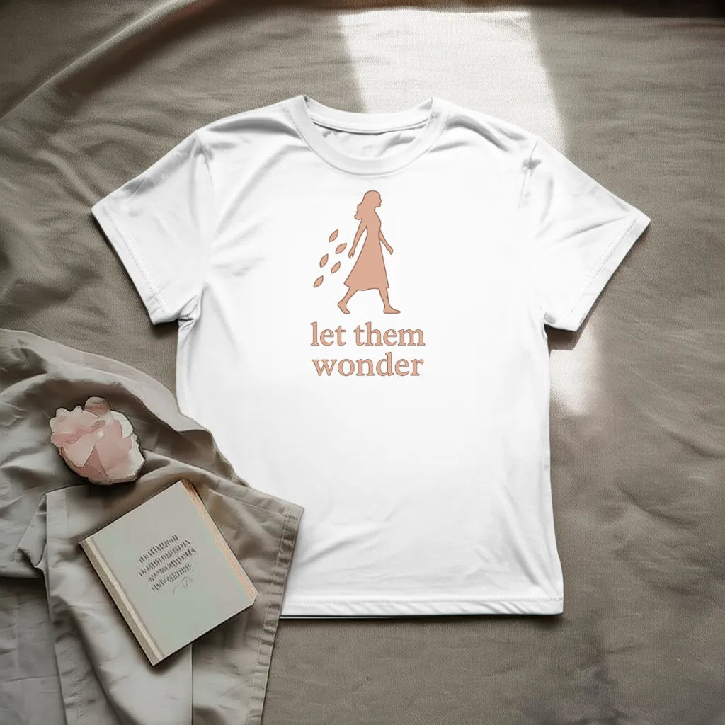 Let them wonder  T-Shirt