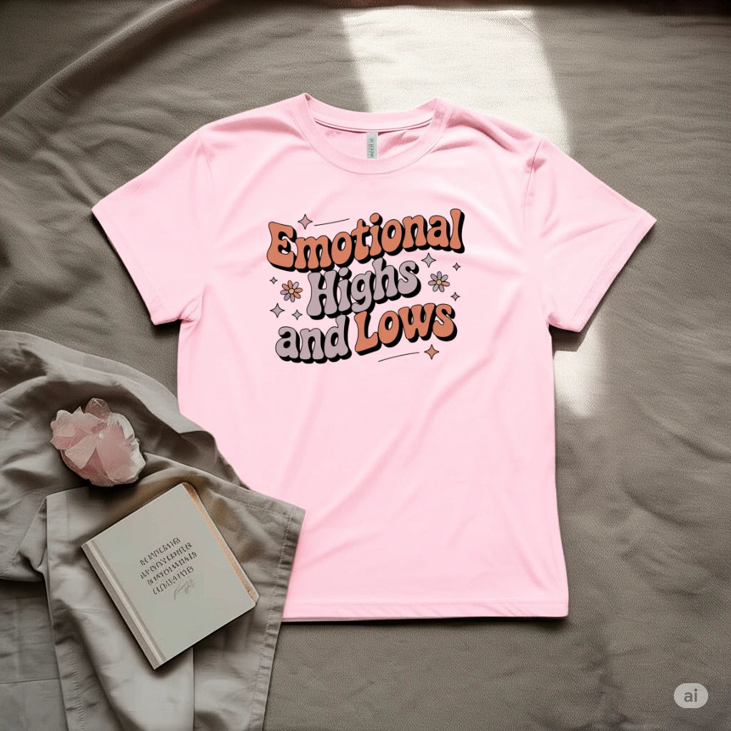 Emotional Highs and Lows T-Shirt
