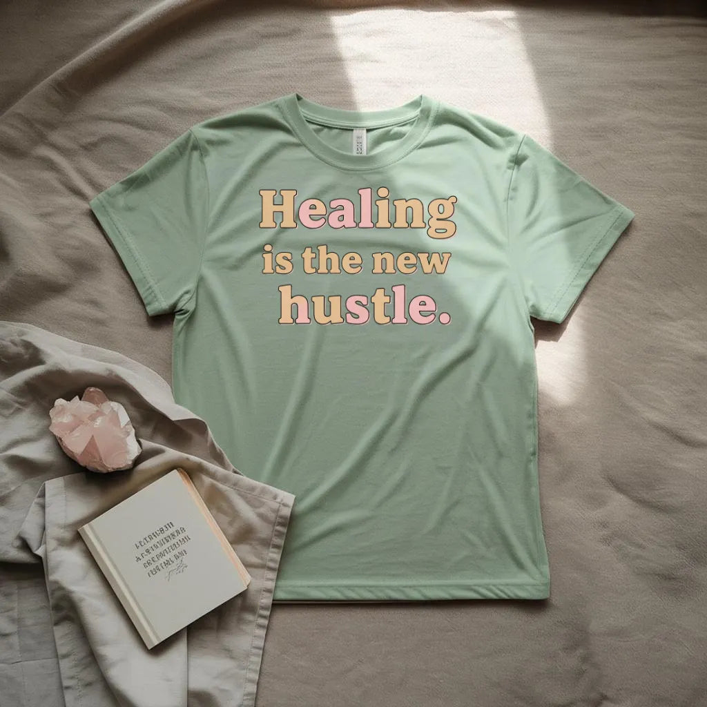 Healing is the new hustle T-Shirt