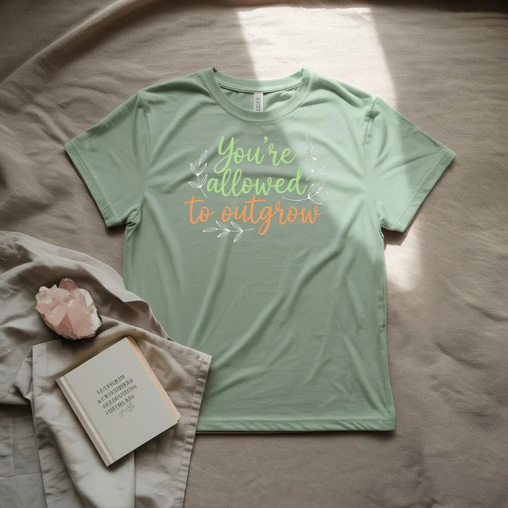 You are allowed to outgrow T-Shirt