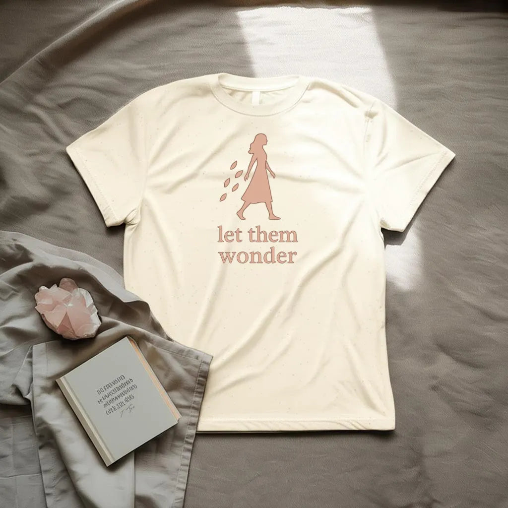 Let them wonder  T-Shirt