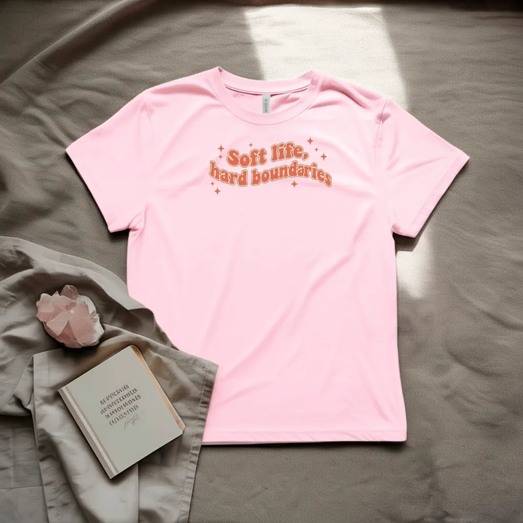 Soft life hard boundaries T-Shirt