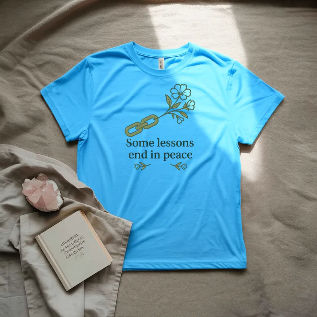 Some lessons end in peace  T-Shirt