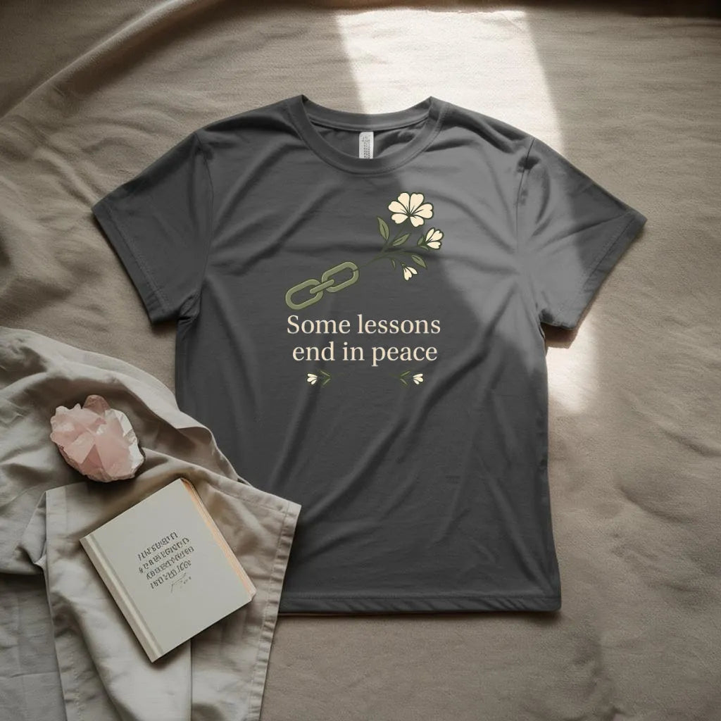 Some lessons end in peace  T-Shirt