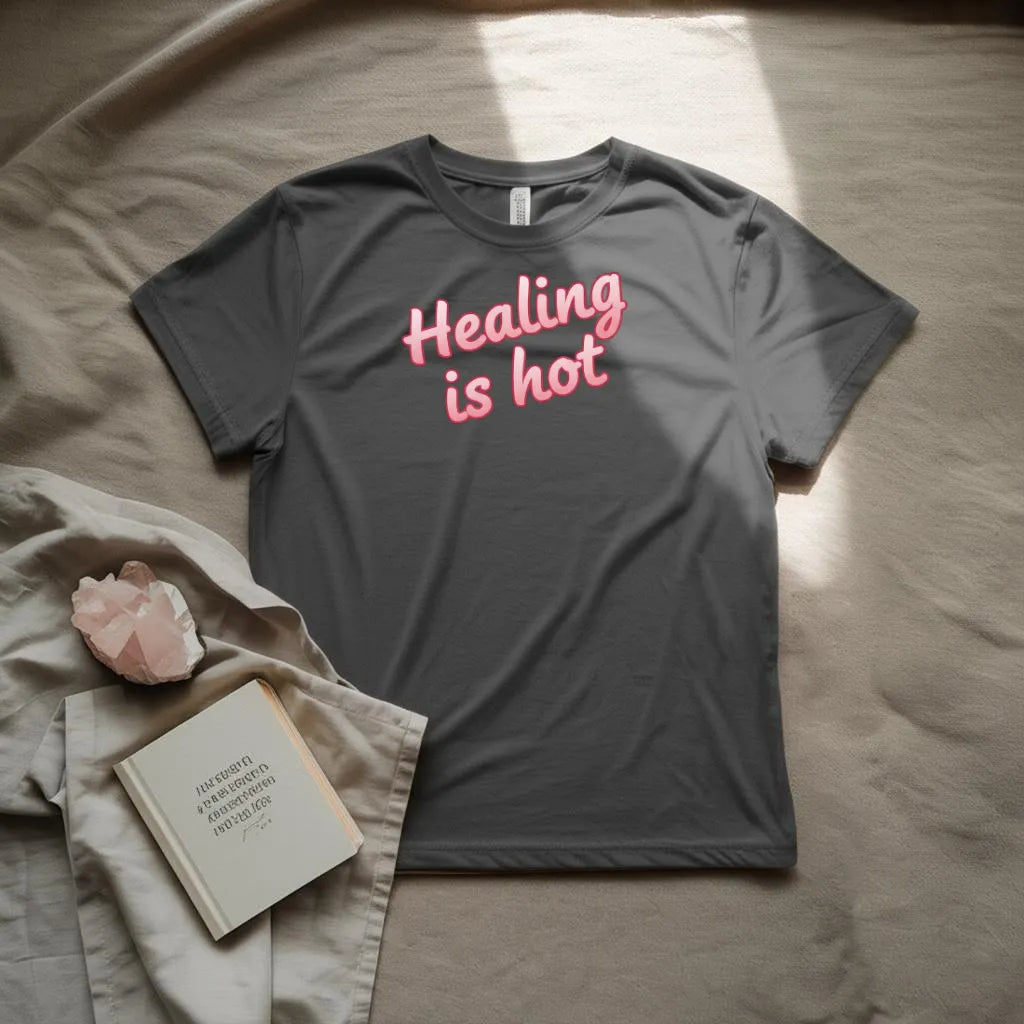 Healing is hot T-Shirt