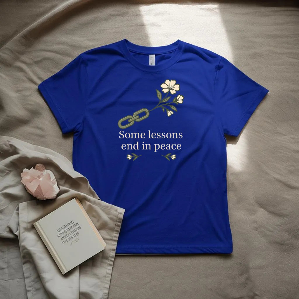 Some lessons end in peace  T-Shirt