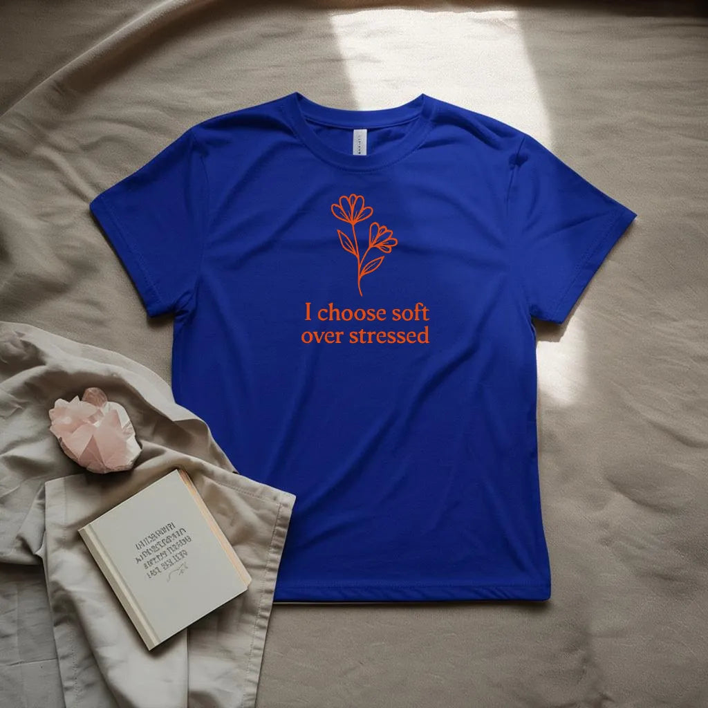 I choose soft over stressed T-Shirt