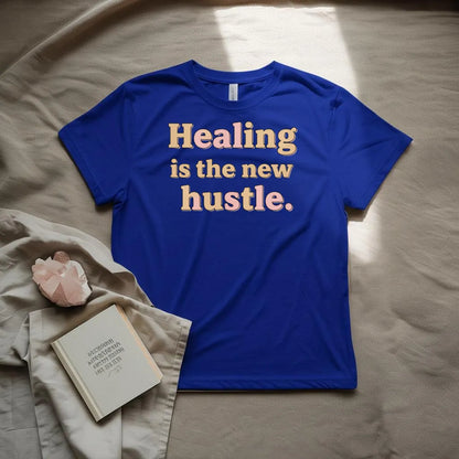Healing is the new hustle T-Shirt