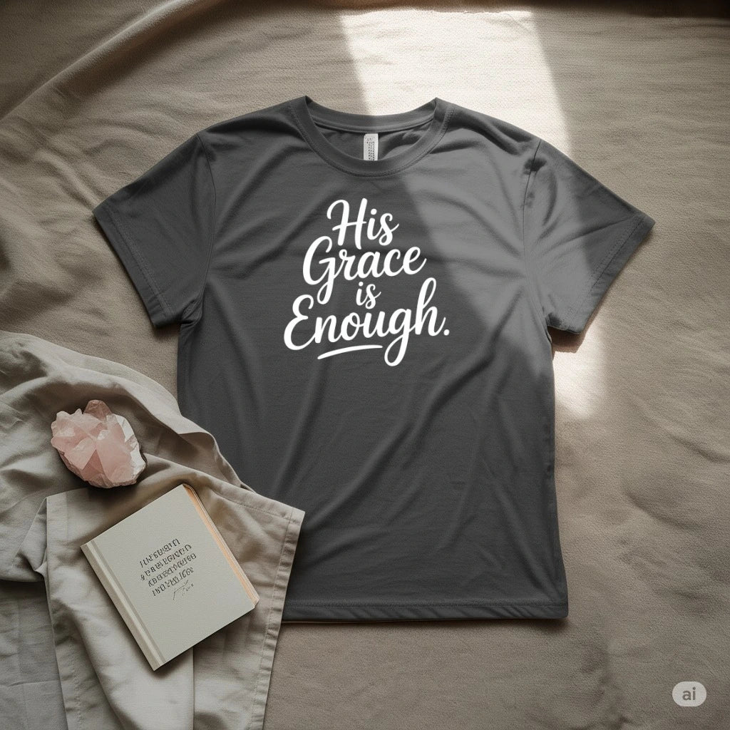His grace is enough T-Shirt